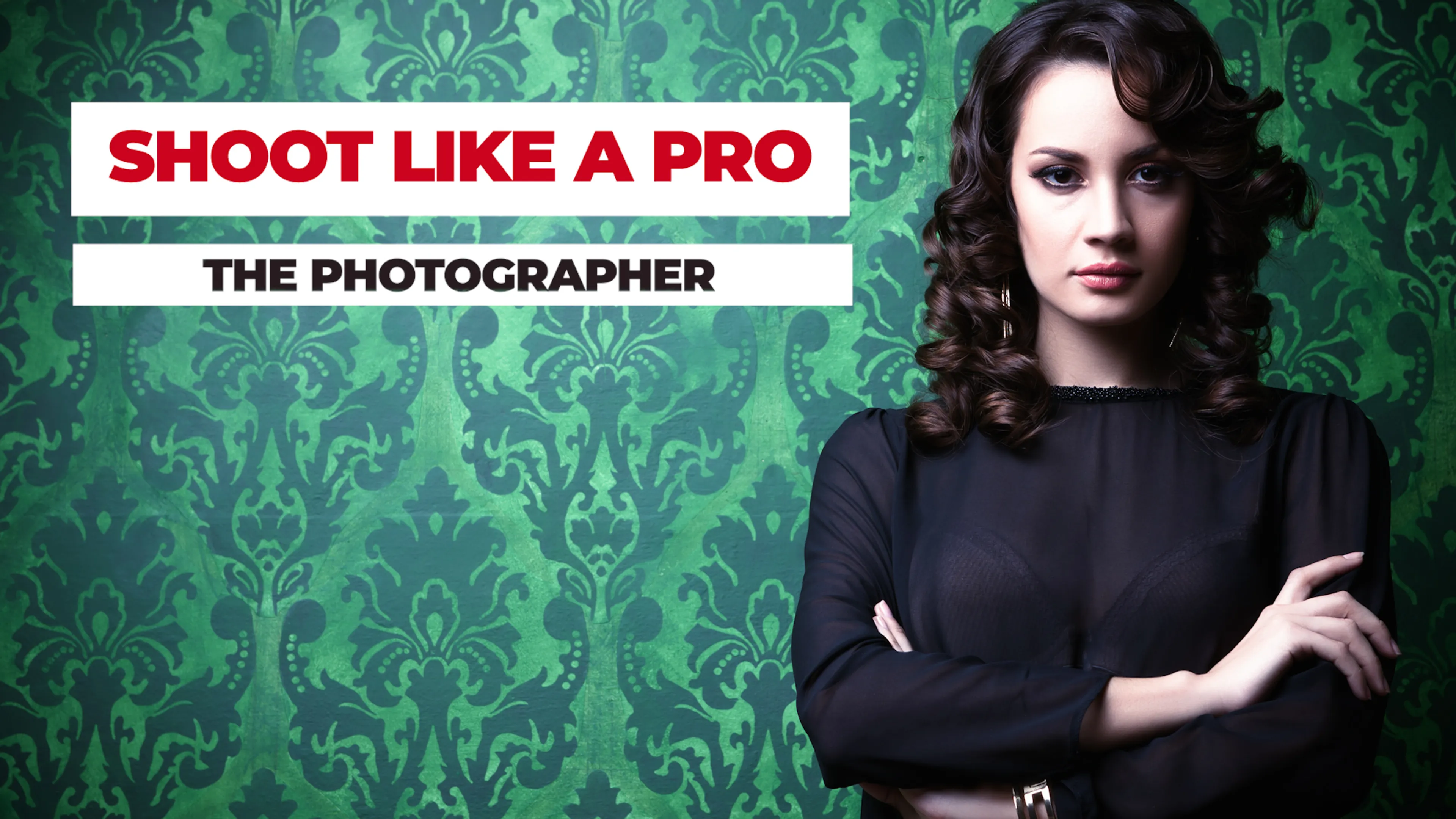 Shoot like a Pro: The Photographer poster